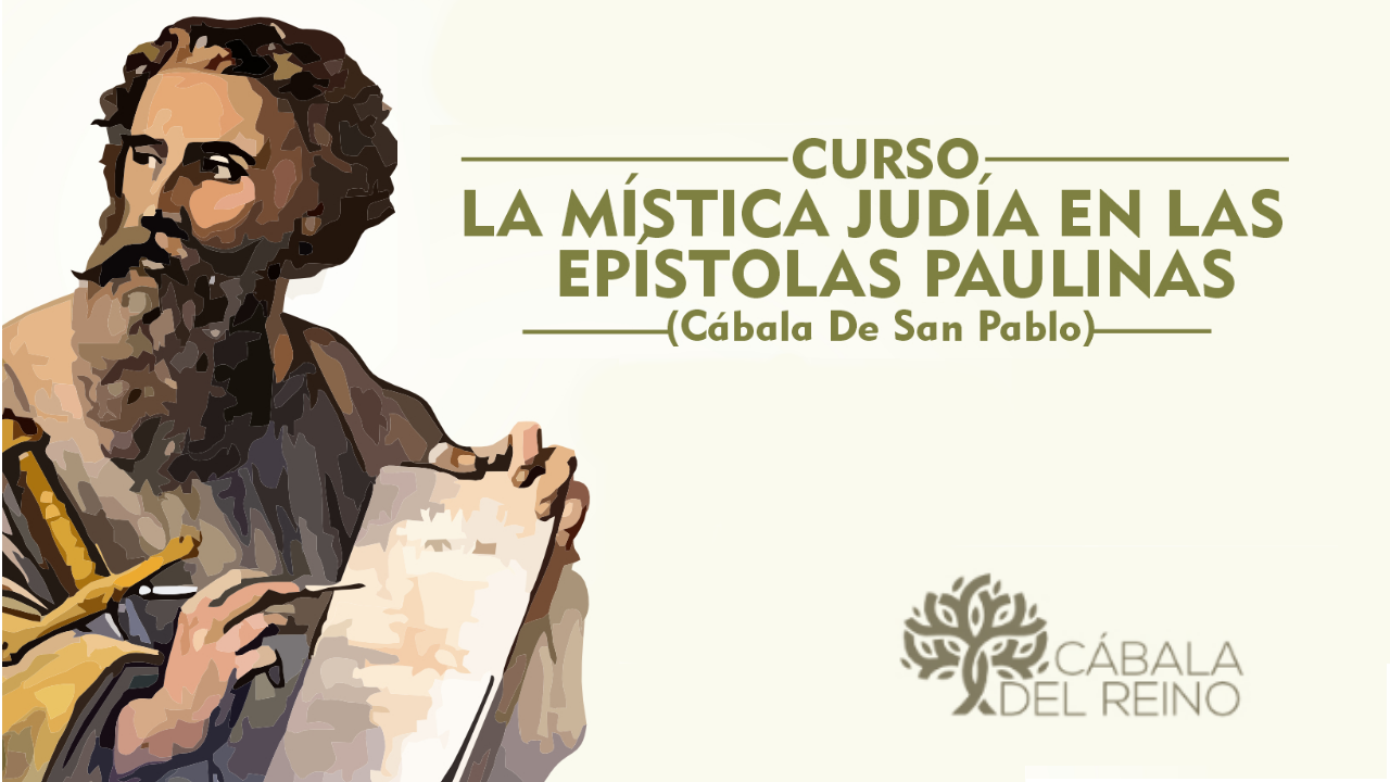 Bimestre: La Mística Judía en las Epístolas Paulinas